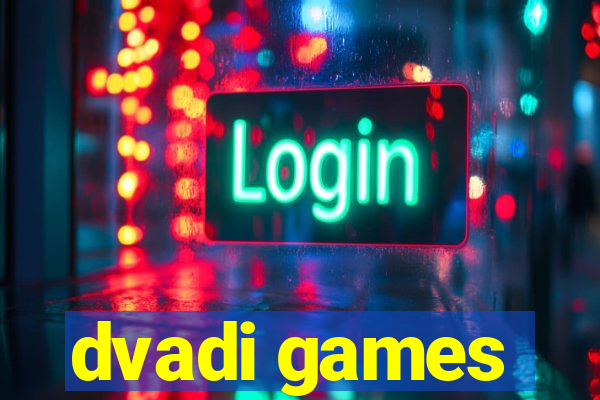 dvadi games